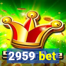 2959 bet