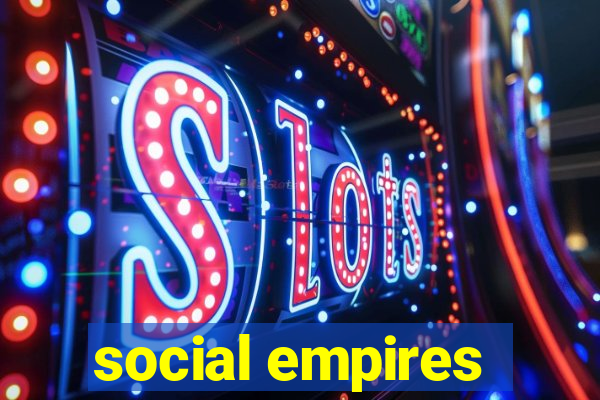 social empires