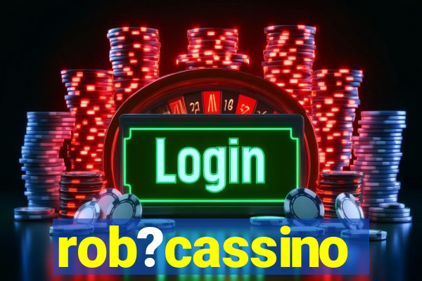 rob?cassino
