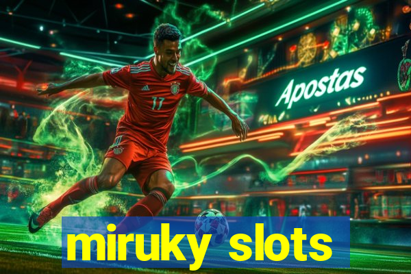 miruky slots