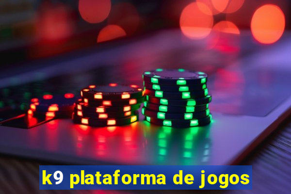 k9 plataforma de jogos