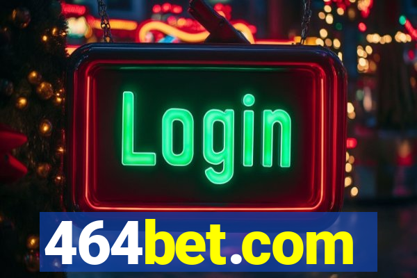464bet.com