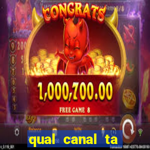 qual canal ta passando o jogo do inter