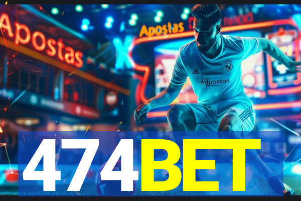 474BET
