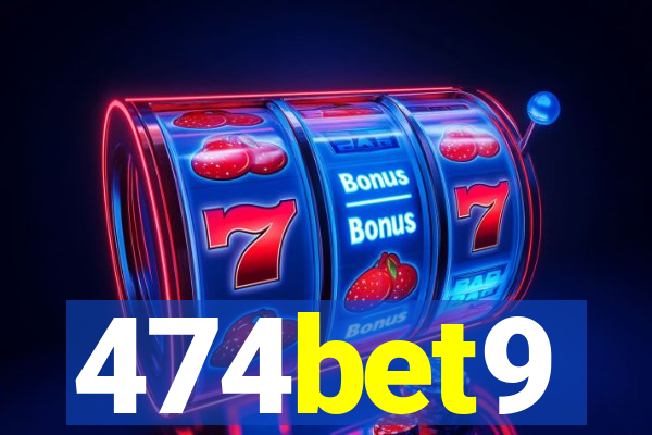 474bet9