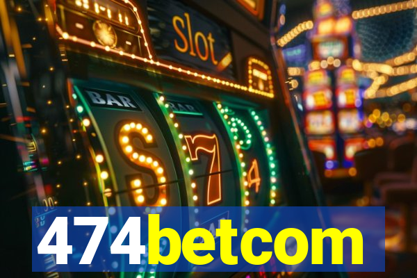 474betcom