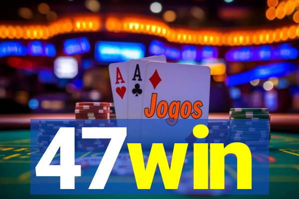 47win