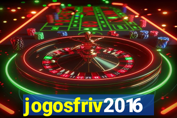 jogosfriv2016