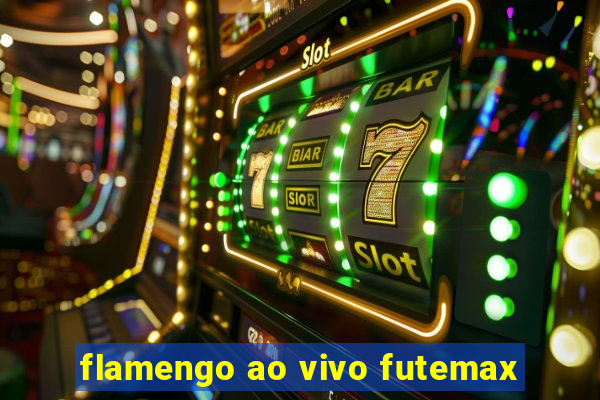 flamengo ao vivo futemax