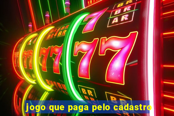 jogo que paga pelo cadastro
