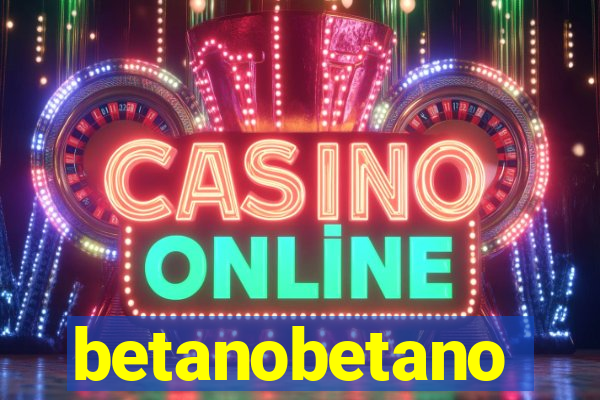 betanobetano