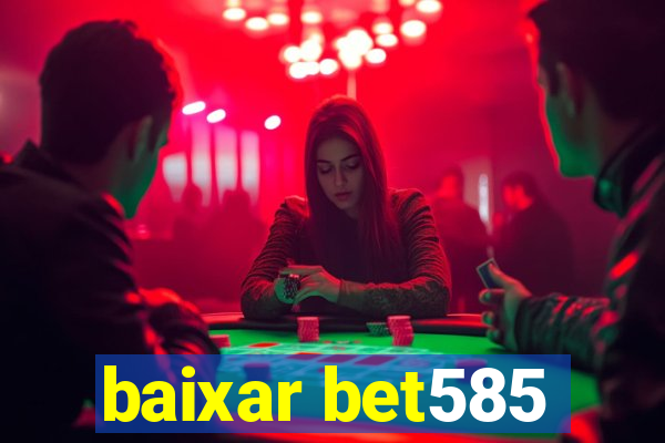 baixar bet585