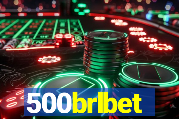 500brlbet