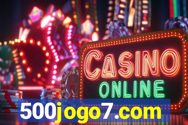 500jogo7.com