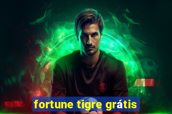 fortune tigre grátis