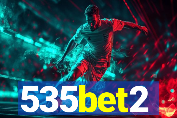 535bet2