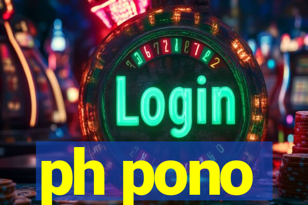 ph pono
