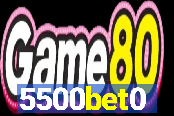 5500bet0