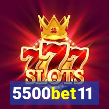 5500bet11