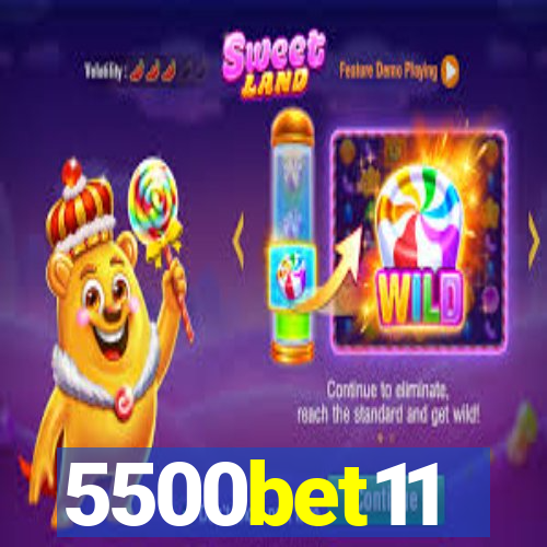 5500bet11