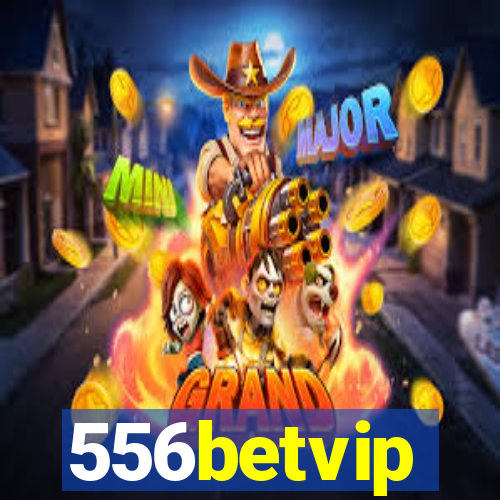 556betvip