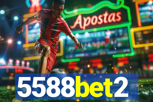 5588bet2