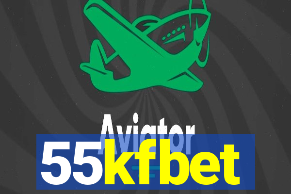 55kfbet