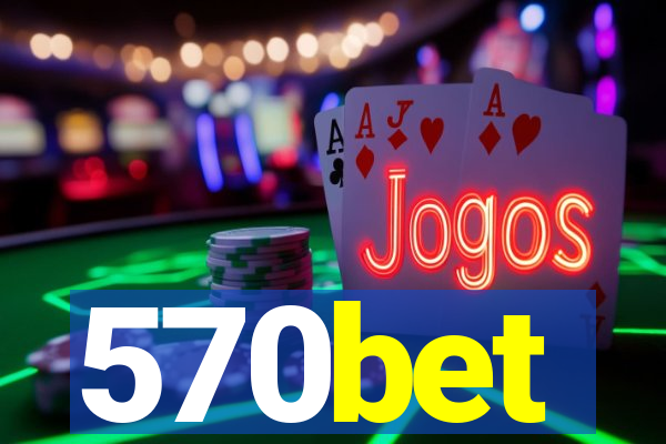 570bet