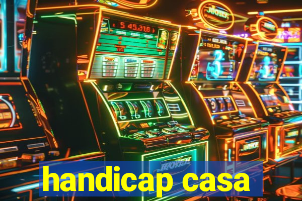 handicap casa