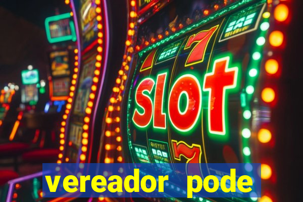 vereador pode patrocinar time de futebol