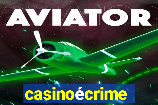 casinoécrime