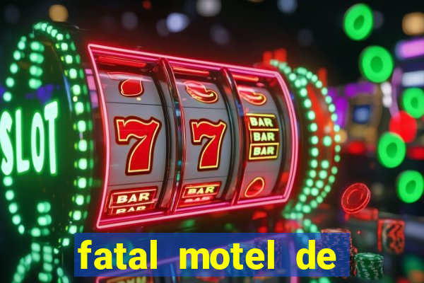 fatal motel de nova mutum