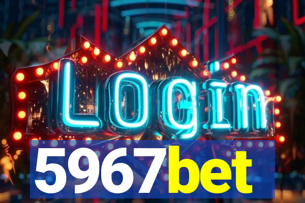 5967bet