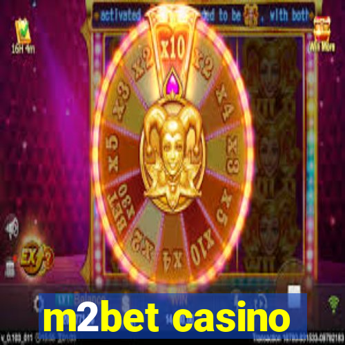 m2bet casino