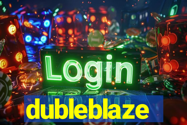 dubleblaze
