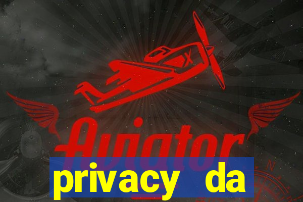 privacy da pipokinha gratis