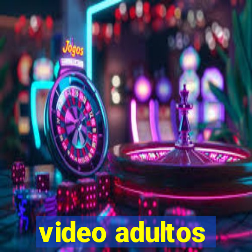 video adultos