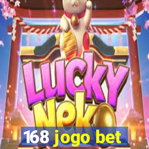 168 jogo bet