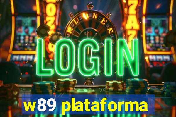 w89 plataforma