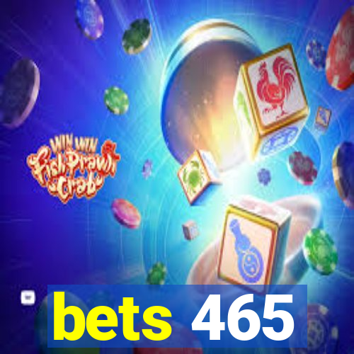 bets 465