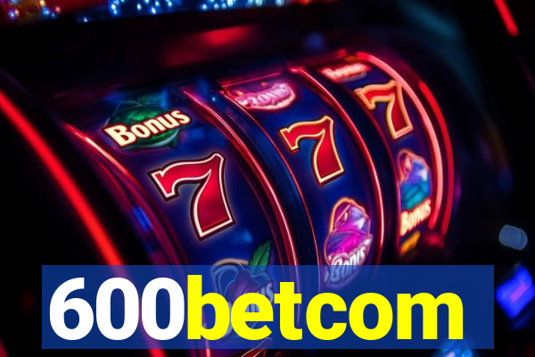 600betcom