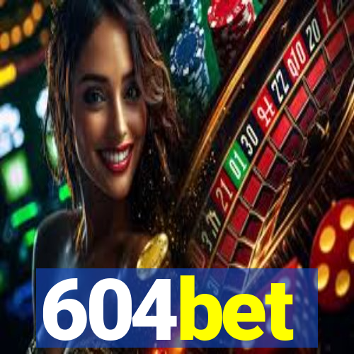 604bet