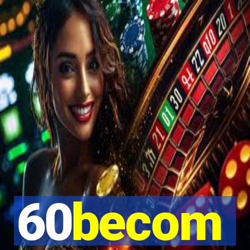 60becom