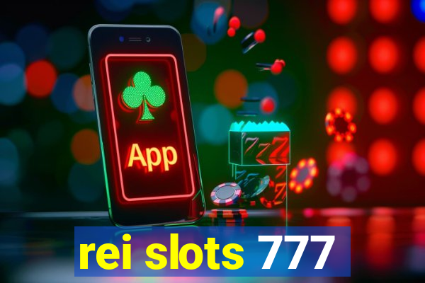 rei slots 777