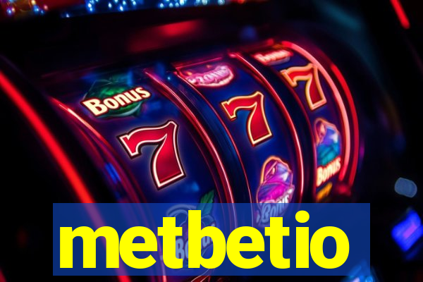 metbetio