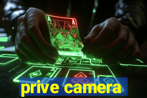 prive camera