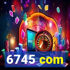 6745 com