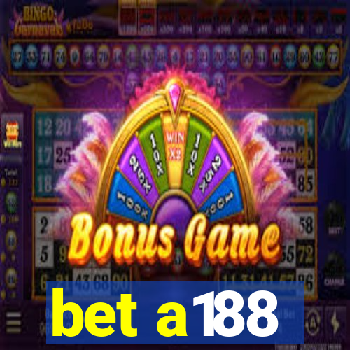 bet a188