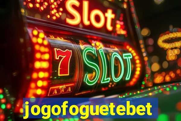 jogofoguetebet