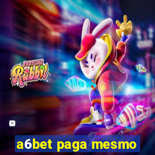 a6bet paga mesmo